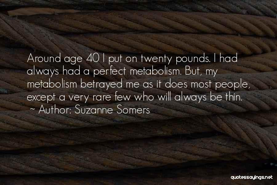 Suzanne Somers Quotes 807536