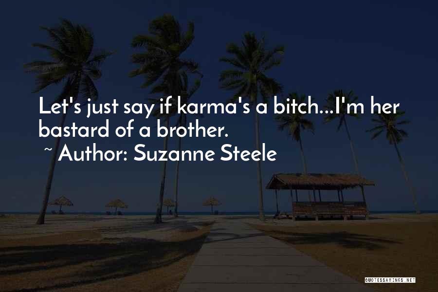 Suzanne Steele Quotes 672553