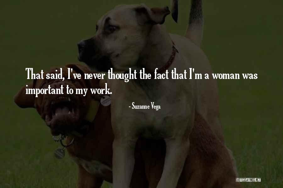 Suzanne Vega Quotes 1311866 Suzanne Vega Quotes 1311866
