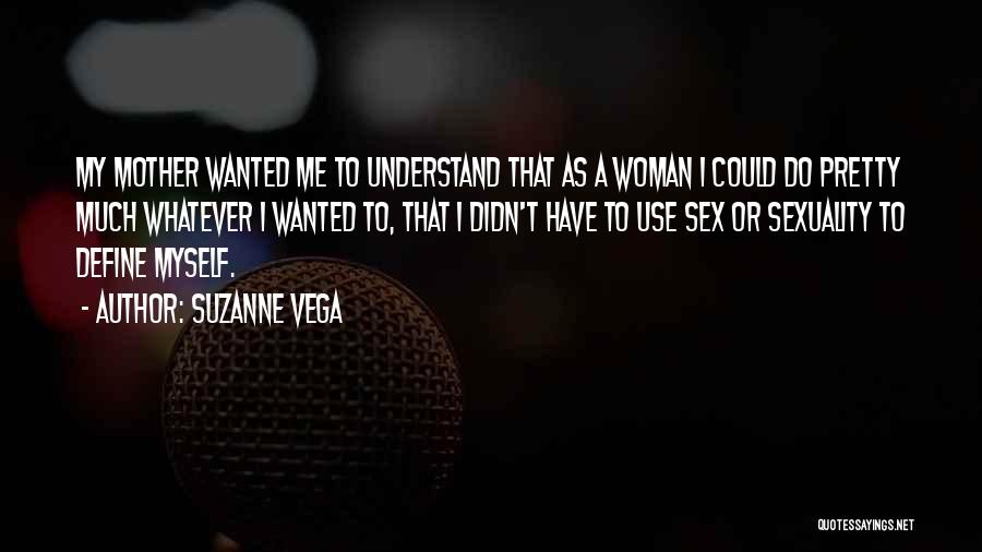 Suzanne Vega Quotes 543392
