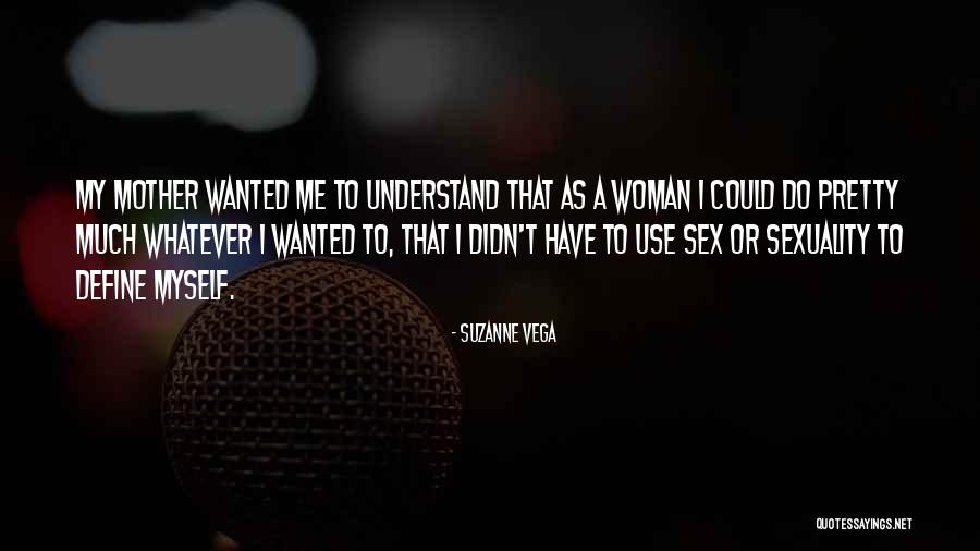 Suzanne Vega Quotes 543392 Suzanne Vega Quotes 543392
