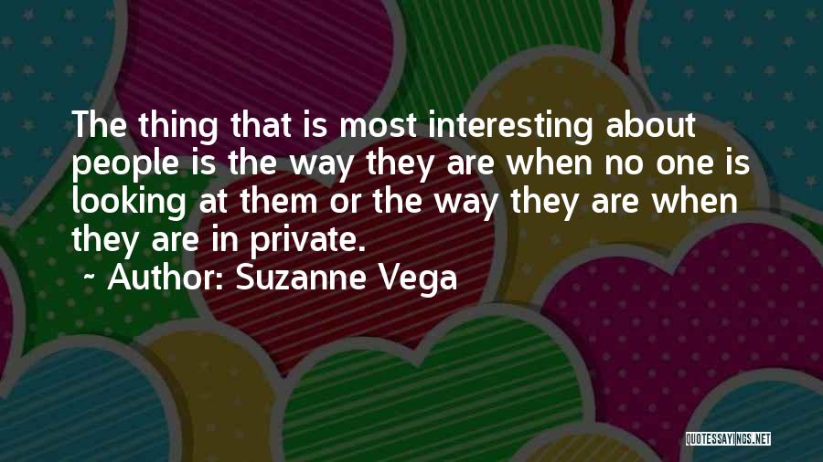 Suzanne Vega Quotes 880724