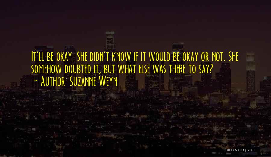 Suzanne Weyn Quotes 975390