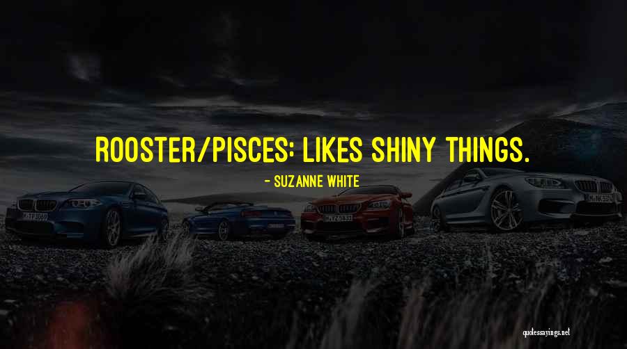 Suzanne White Quotes 1100278