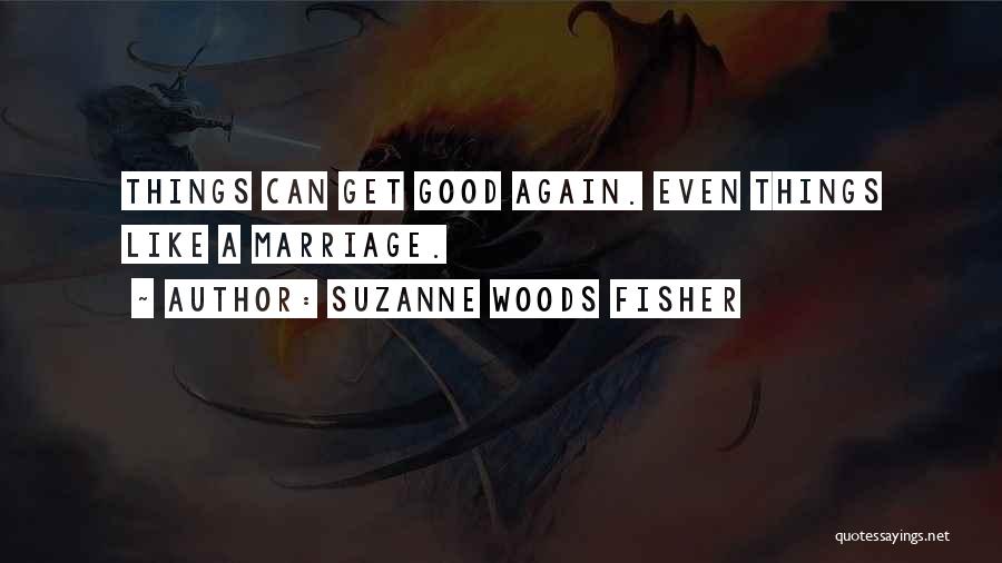 Suzanne Woods Fisher Quotes 96623