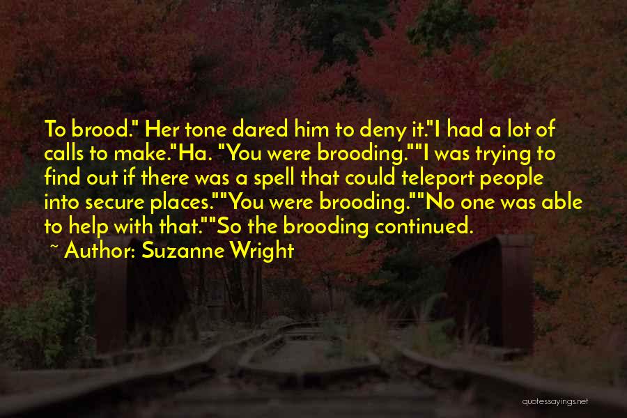 Suzanne Wright Quotes 1469359