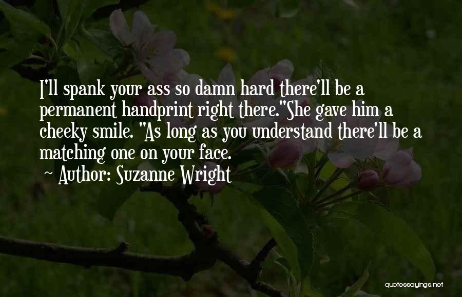 Suzanne Wright Quotes 1718424