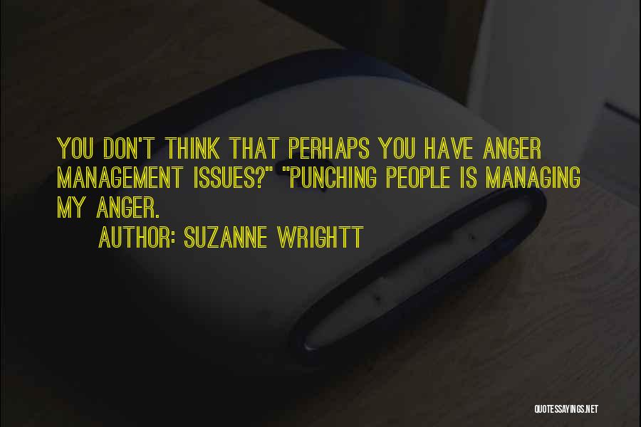 Suzanne Wrightt Quotes 179478