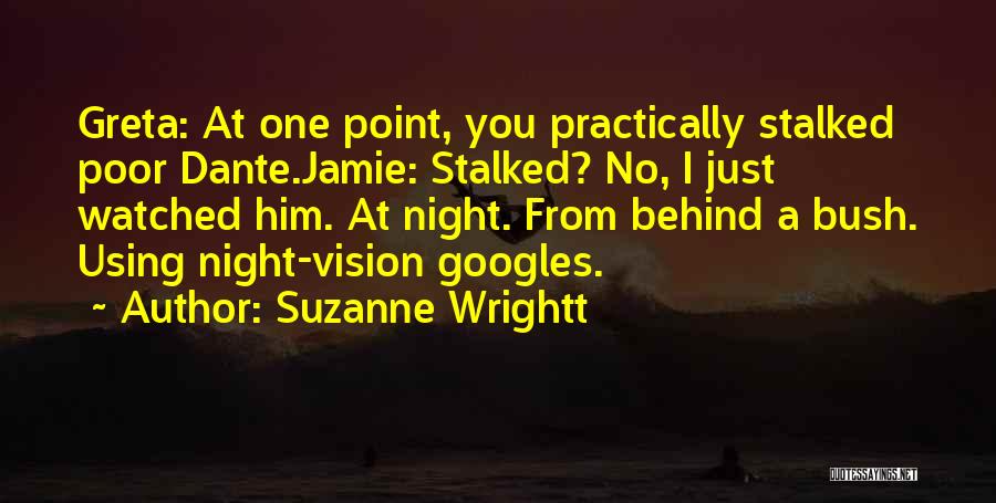 Suzanne Wrightt Quotes 1918474