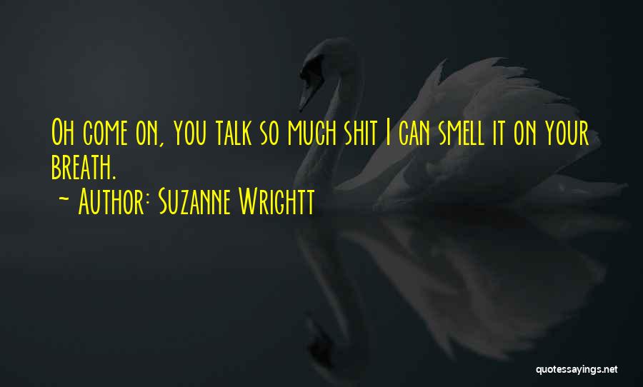 Suzanne Wrightt Quotes 263938