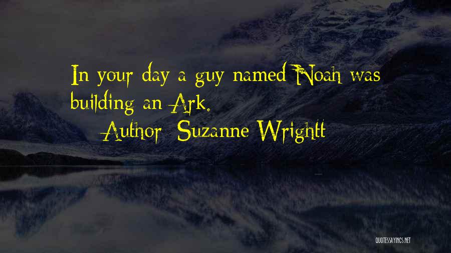 Suzanne Wrightt Quotes 744378