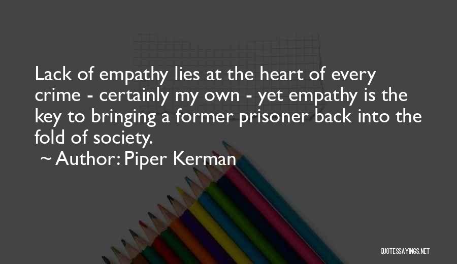 Suzara Sea Quotes By Piper Kerman