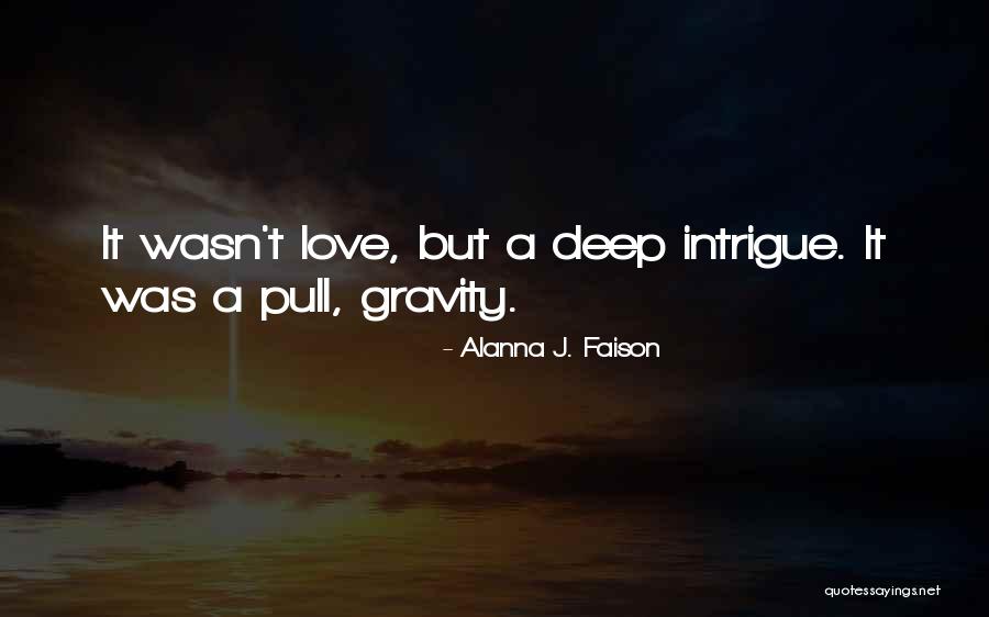 Suzelle Smith Quotes By Alanna J. Faison Suzelle Smith Quotes By Alanna J. Faison