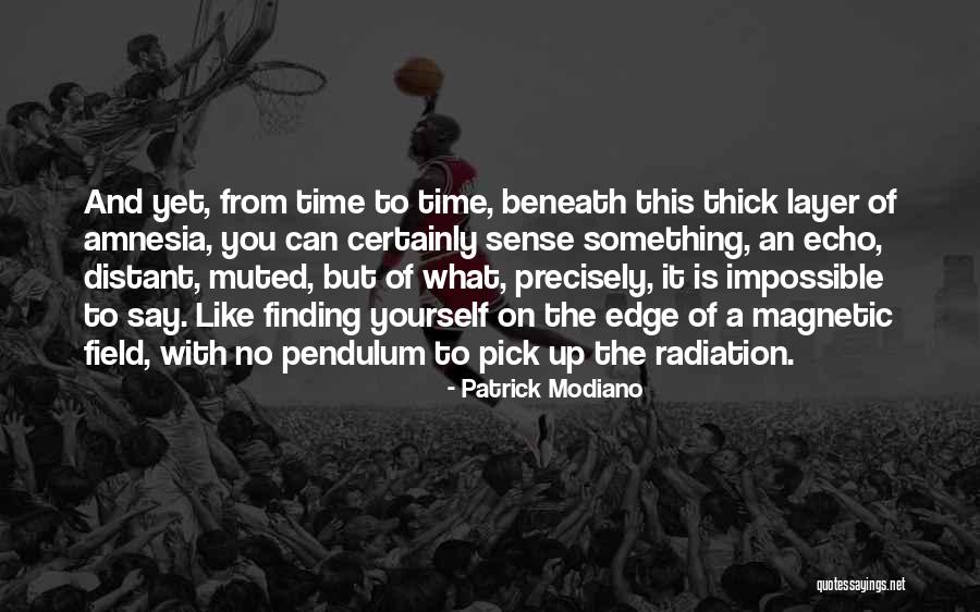 Suzerainty Quotes By Patrick Modiano Suzerainty Quotes By Patrick Modiano