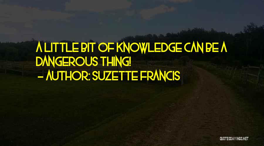 Suzette Francis Quotes 1919801