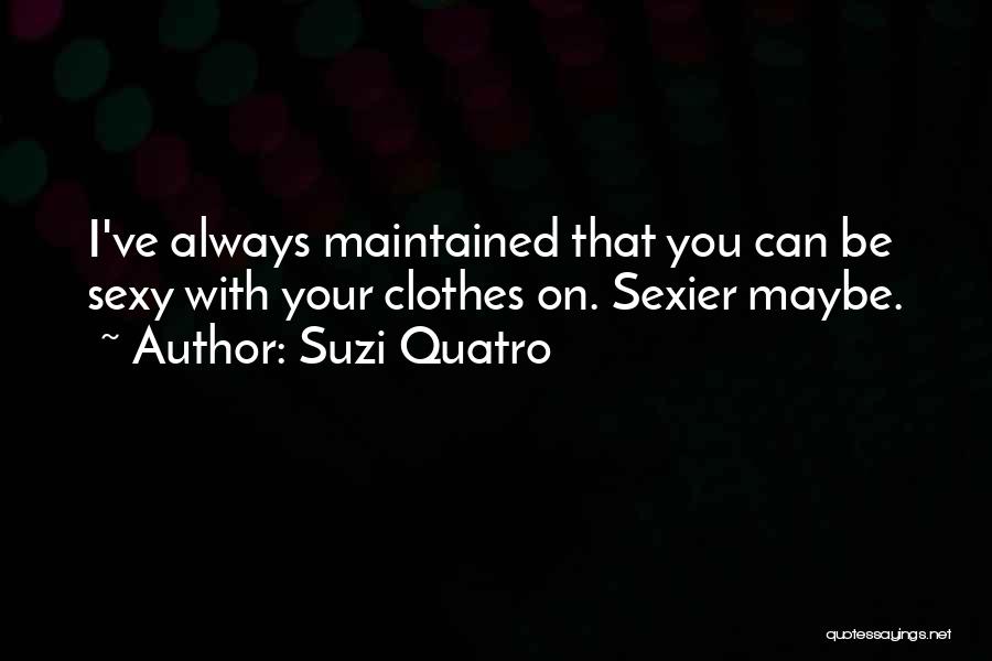 Suzi Quatro Quotes 1320523