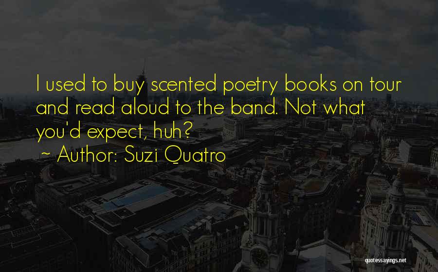 Suzi Quatro Quotes 2074536