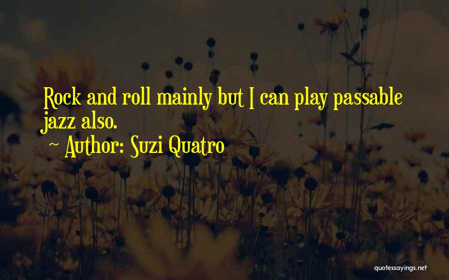 Suzi Quatro Quotes 561978