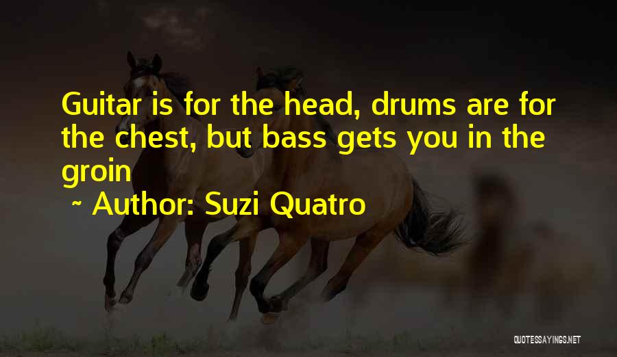 Suzi Quatro Quotes 590930