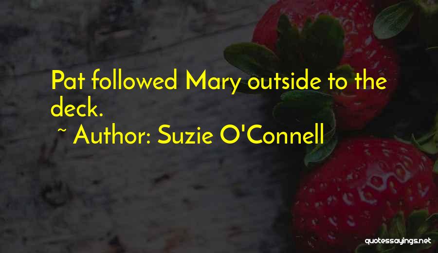 Suzie O'Connell Quotes 1042472