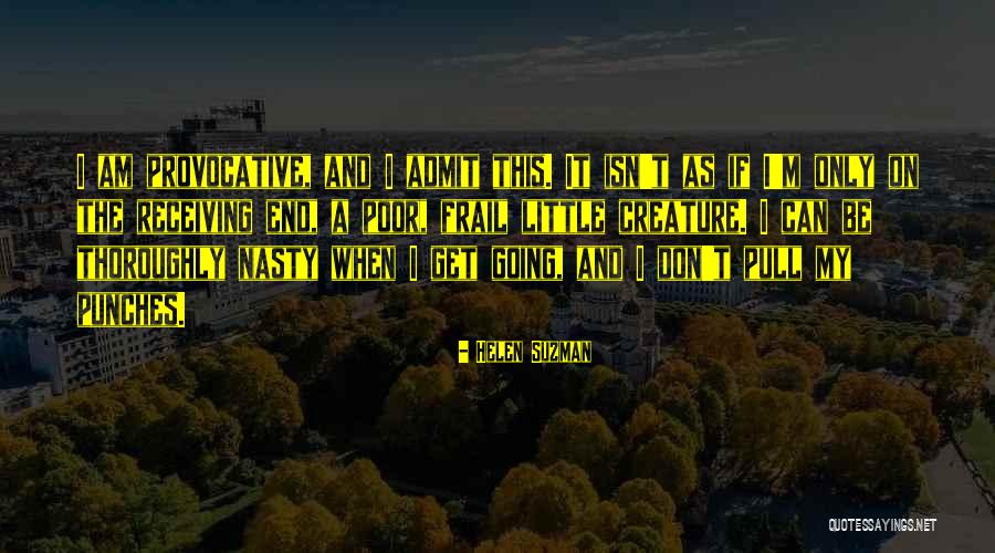 Suzman Quotes By Helen Suzman Suzman Quotes By Helen Suzman