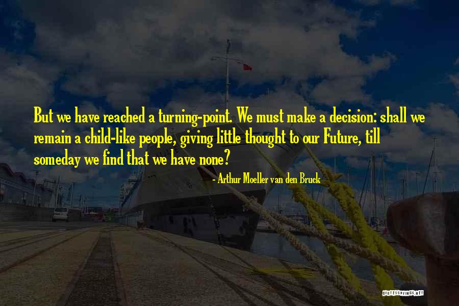 Suzon Franzke Quotes By Arthur Moeller Van Den Bruck Suzon Franzke Quotes By Arthur Moeller Van Den Bruck
