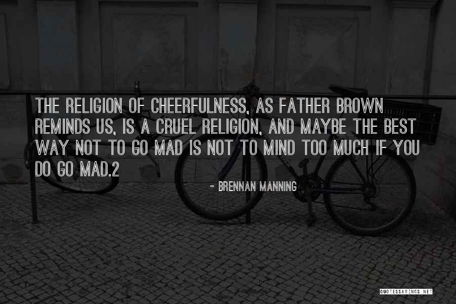 Suzonne Kakoolaki Quotes By Brennan Manning Suzonne Kakoolaki Quotes By Brennan Manning