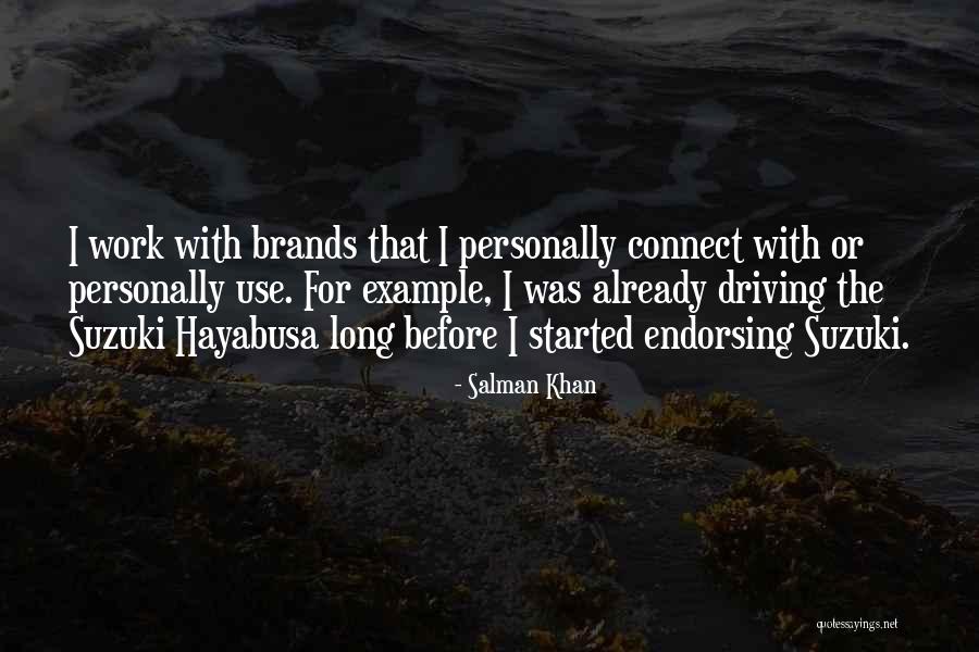 Suzuki Hayabusa Quotes By Salman Khan