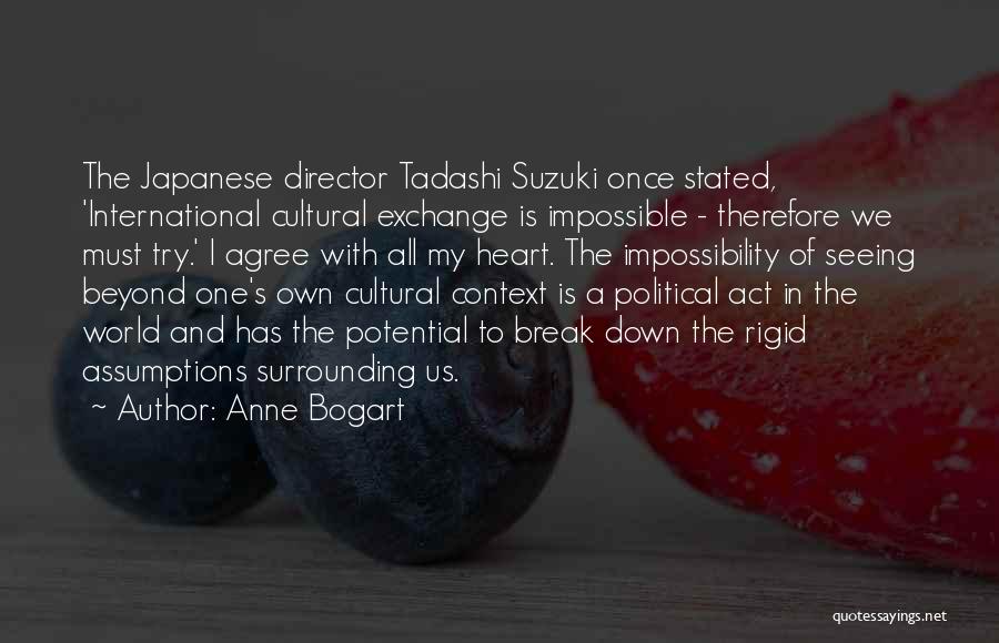 Suzuki Quotes By Anne Bogart