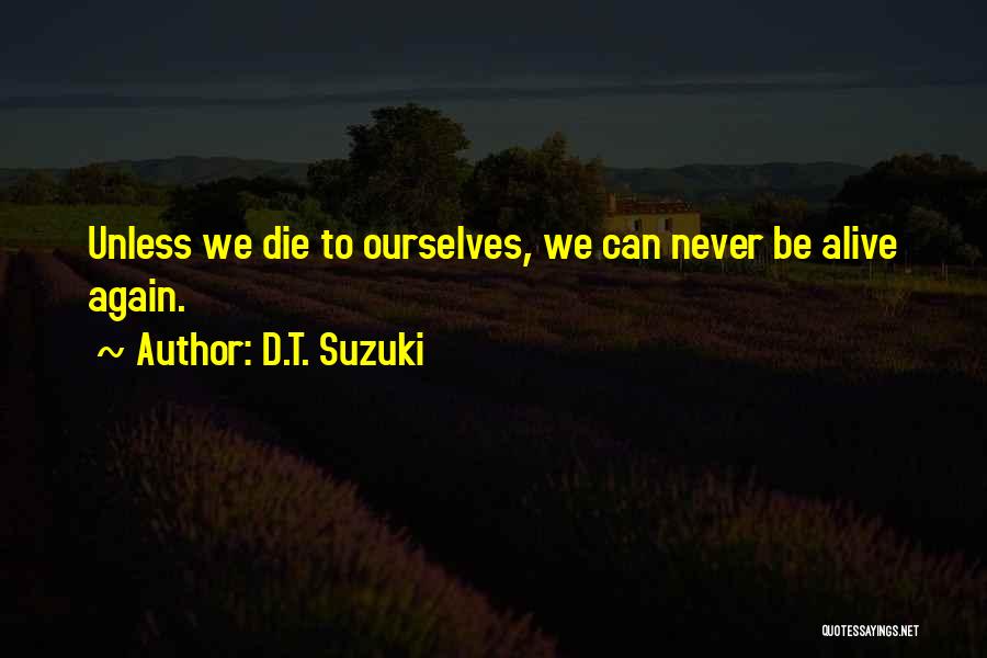 Suzuki Quotes By D.T. Suzuki