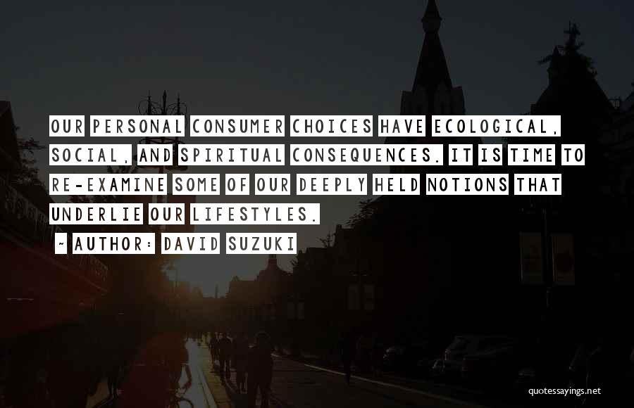 Suzuki Quotes By David Suzuki