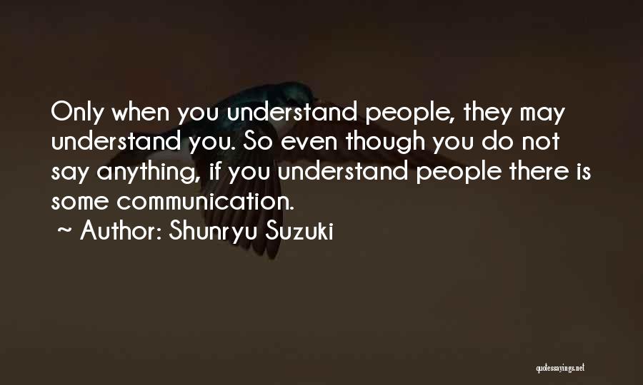 Suzuki Shunryu Quotes By Shunryu Suzuki