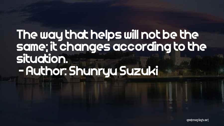 Suzuki Shunryu Quotes By Shunryu Suzuki