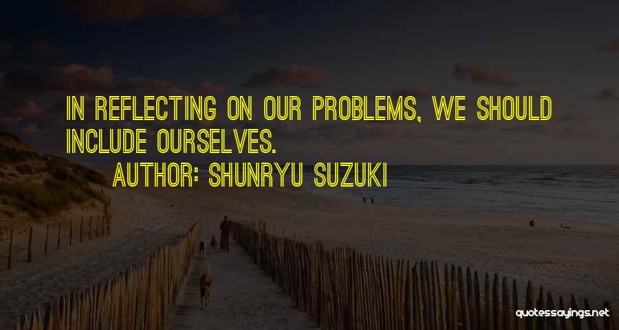 Suzuki Shunryu Quotes By Shunryu Suzuki