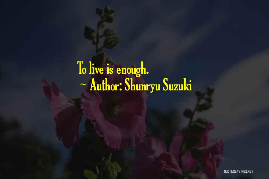 Suzuki Shunryu Quotes By Shunryu Suzuki