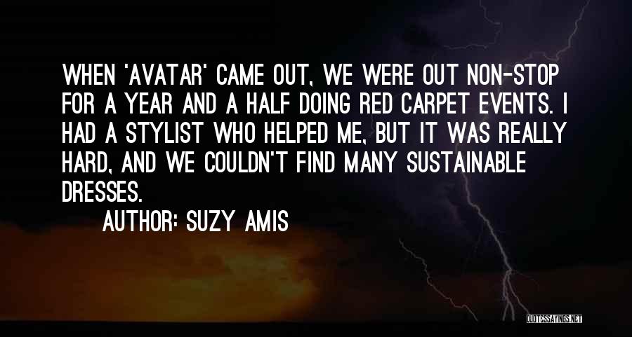 Suzy Amis Quotes 2255101