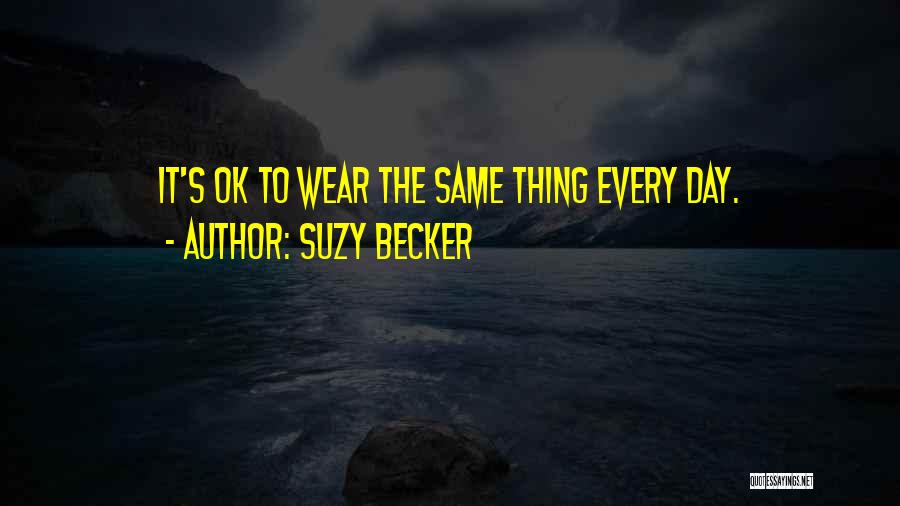 Suzy Becker Quotes 1646909