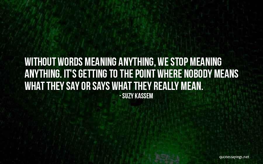 Suzy Kassem Quotes 1253619