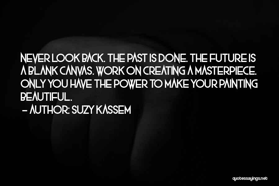 Suzy Kassem Quotes 1704519