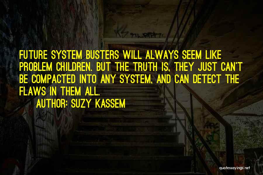 Suzy Kassem Quotes 2061896