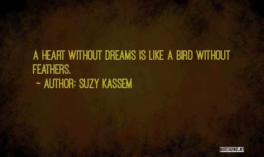 Suzy Quotes By Suzy Kassem