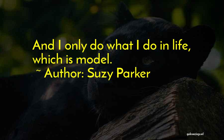 Suzy Quotes By Suzy Parker