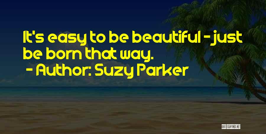 Suzy Quotes By Suzy Parker