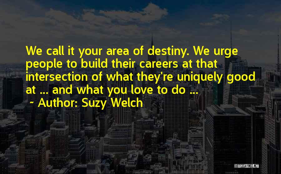 Suzy Welch Quotes 1580417