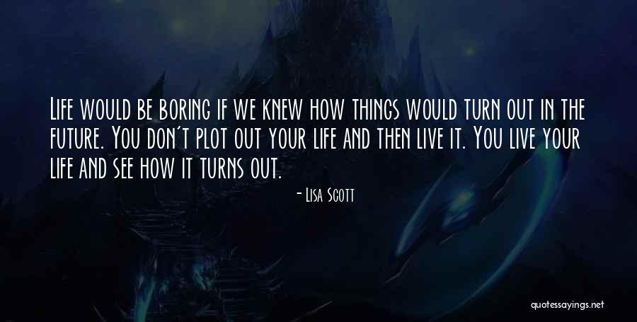 Suzysellsnc Quotes By Lisa Scott Suzysellsnc Quotes By Lisa Scott