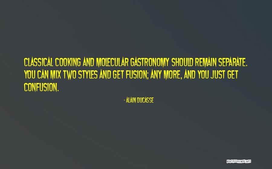Svana Quotes By Alain Ducasse Svana Quotes By Alain Ducasse