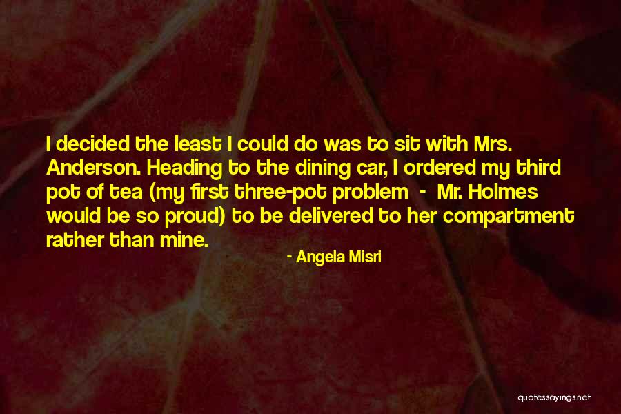 Svanesang Quotes By Angela Misri Svanesang Quotes By Angela Misri