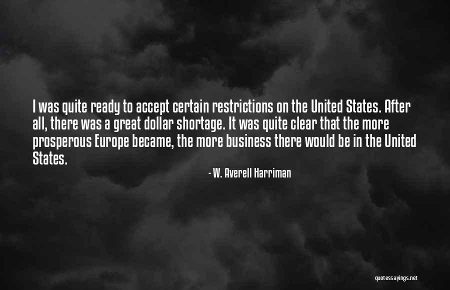 Svargasanna Quotes By W. Averell Harriman Svargasanna Quotes By W. Averell Harriman