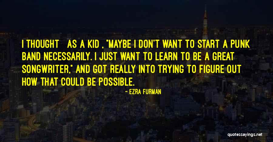 Svastiche Quotes By Ezra Furman Svastiche Quotes By Ezra Furman