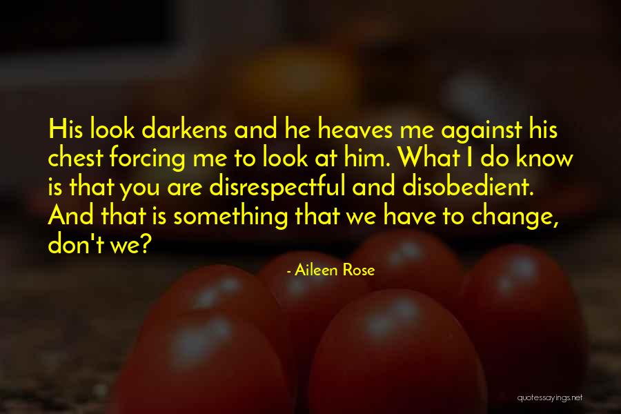 Svatantra Quotes By Aileen Rose Svatantra Quotes By Aileen Rose